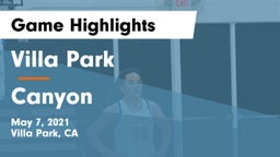 Villa Park  vs Canyon  Game Highlights - May 7, 2021