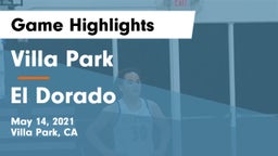 Villa Park  vs El Dorado  Game Highlights - May 14, 2021