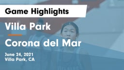 Villa Park  vs Corona del Mar  Game Highlights - June 24, 2021