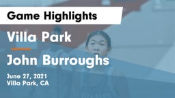 Villa Park  vs John Burroughs  Game Highlights - June 27, 2021