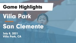 Villa Park  vs San Clemente  Game Highlights - July 8, 2021