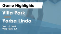 Villa Park  vs Yorba Linda  Game Highlights - Jan. 27, 2023