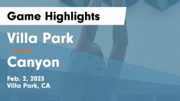 Villa Park  vs Canyon  Game Highlights - Feb. 2, 2023
