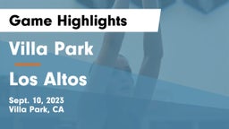 Villa Park  vs Los Altos  Game Highlights - Sept. 10, 2023