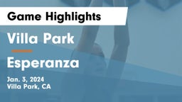 Villa Park  vs Esperanza  Game Highlights - Jan. 3, 2024