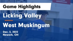 Licking Valley  vs West Muskingum  Game Highlights - Dec. 3, 2022