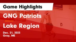 GNG Patriots vs Lake Region  Game Highlights - Dec. 21, 2023