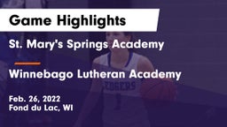 St. Mary's Springs Academy  vs Winnebago Lutheran Academy  Game Highlights - Feb. 26, 2022