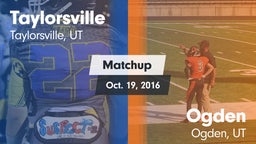Matchup: Taylorsville High vs. Ogden  2016