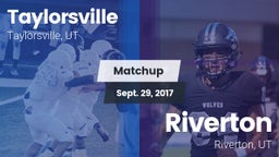 Matchup: Taylorsville High vs. Riverton  2017