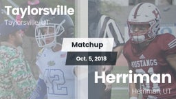 Matchup: Taylorsville High vs. Herriman  2018