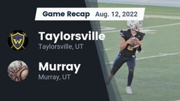 Recap: Taylorsville  vs. Murray  2022