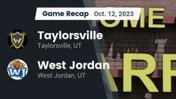 Recap: Taylorsville  vs. West Jordan  2023