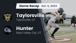 Recap: Taylorsville  vs. Hunter  2023