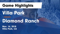 Villa Park  vs Diamond Ranch Game Highlights - Nov. 16, 2018