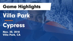 Villa Park  vs Cypress  Game Highlights - Nov. 20, 2018