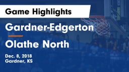 Gardner-Edgerton  vs Olathe North Game Highlights - Dec. 8, 2018