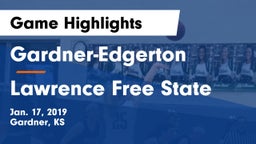 Gardner-Edgerton  vs Lawrence Free State  Game Highlights - Jan. 17, 2019