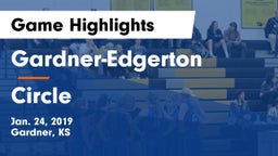 Gardner-Edgerton  vs Circle  Game Highlights - Jan. 24, 2019