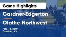 Gardner-Edgerton  vs Olathe Northwest  Game Highlights - Feb. 12, 2019