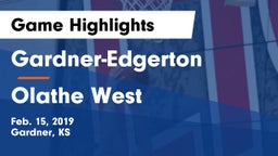 Gardner-Edgerton  vs Olathe West   Game Highlights - Feb. 15, 2019