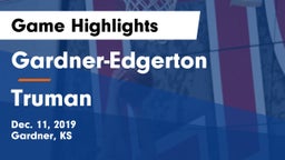 Gardner-Edgerton  vs Truman  Game Highlights - Dec. 11, 2019