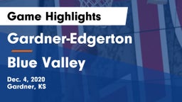Gardner-Edgerton  vs Blue Valley  Game Highlights - Dec. 4, 2020
