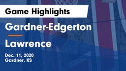 Gardner-Edgerton  vs Lawrence  Game Highlights - Dec. 11, 2020