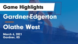 Gardner-Edgerton  vs Olathe West   Game Highlights - March 6, 2021