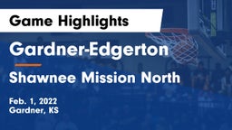 Gardner-Edgerton  vs Shawnee Mission North  Game Highlights - Feb. 1, 2022