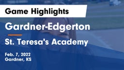Gardner-Edgerton  vs St. Teresa's Academy  Game Highlights - Feb. 7, 2022