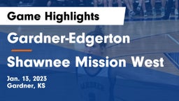 Gardner-Edgerton  vs Shawnee Mission West Game Highlights - Jan. 13, 2023