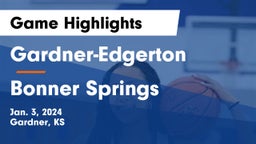Gardner-Edgerton  vs Bonner Springs  Game Highlights - Jan. 3, 2024