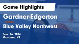 Gardner-Edgerton  vs Blue Valley Northwest  Game Highlights - Jan. 16, 2024