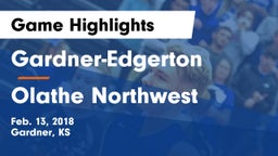 Gardner-Edgerton  vs Olathe Northwest  Game Highlights - Feb. 13, 2018