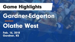 Gardner-Edgerton  vs Olathe West   Game Highlights - Feb. 16, 2018