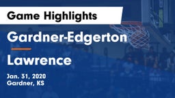 Gardner-Edgerton  vs Lawrence  Game Highlights - Jan. 31, 2020