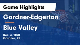 Gardner-Edgerton  vs Blue Valley  Game Highlights - Dec. 4, 2020