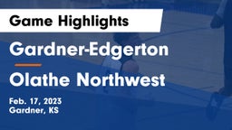Gardner-Edgerton  vs Olathe Northwest  Game Highlights - Feb. 17, 2023