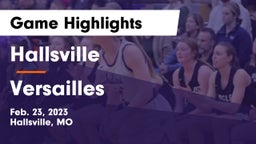 Hallsville  vs Versailles  Game Highlights - Feb. 23, 2023