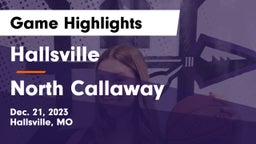 Hallsville  vs North Callaway  Game Highlights - Dec. 21, 2023