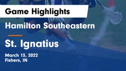 Hamilton Southeastern  vs St. Ignatius  Game Highlights - March 13, 2022