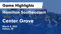 Hamilton Southeastern  vs Center Grove  Game Highlights - March 8, 2023