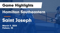 Hamilton Southeastern  vs Saint Joseph  Game Highlights - March 9, 2024
