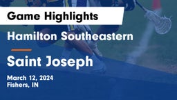 Hamilton Southeastern  vs Saint Joseph  Game Highlights - March 12, 2024