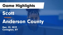 Scott  vs Anderson County  Game Highlights - Dec. 22, 2019