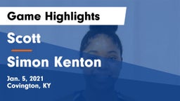 Scott  vs Simon Kenton  Game Highlights - Jan. 5, 2021