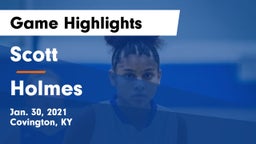 Scott  vs Holmes  Game Highlights - Jan. 30, 2021