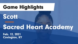 Scott  vs Sacred Heart Academy Game Highlights - Feb. 12, 2021