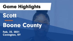 Scott  vs Boone County  Game Highlights - Feb. 22, 2021